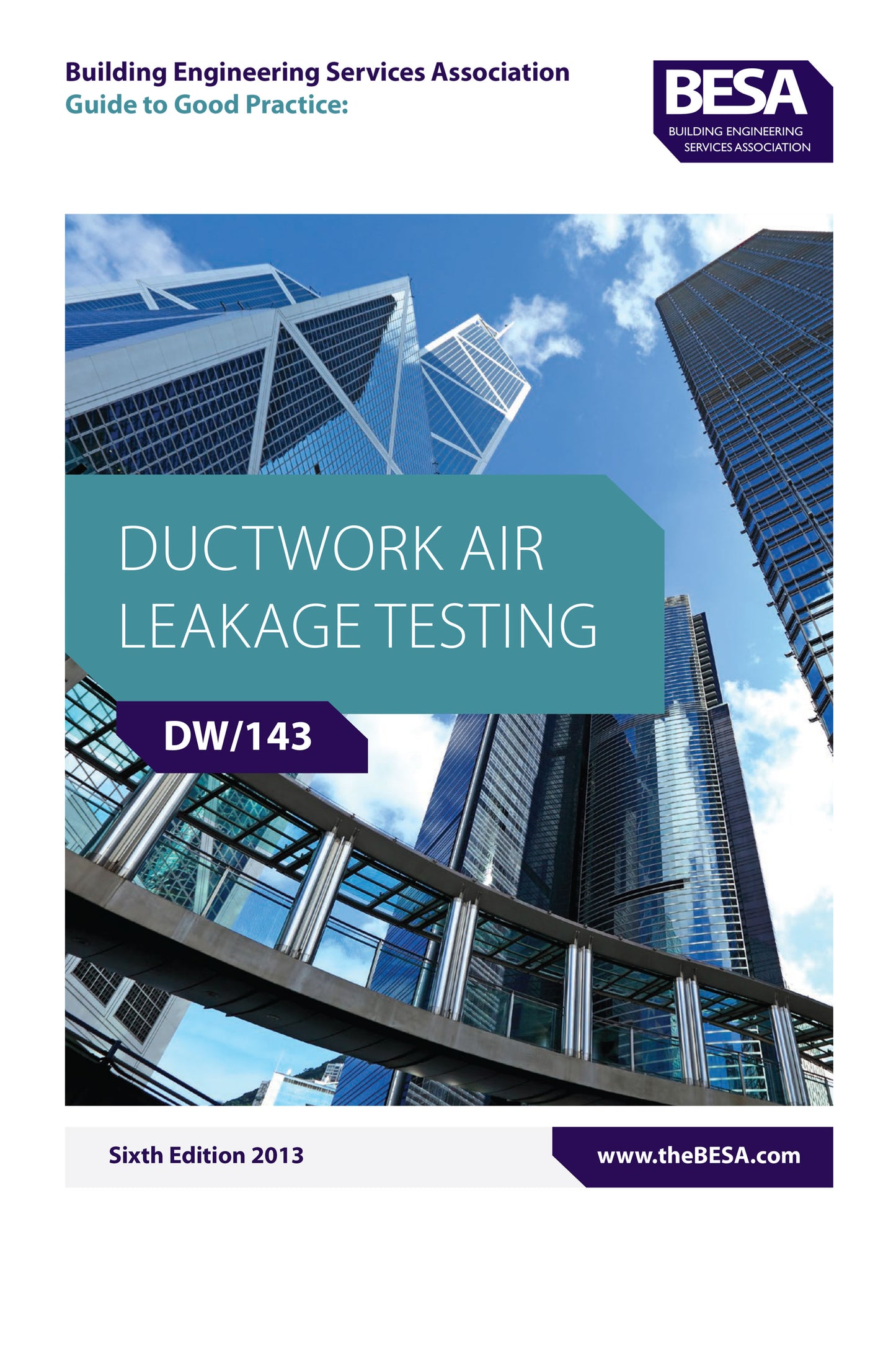 DW 143 Ductwork Air Leakage Testing, a guide from BESA publications