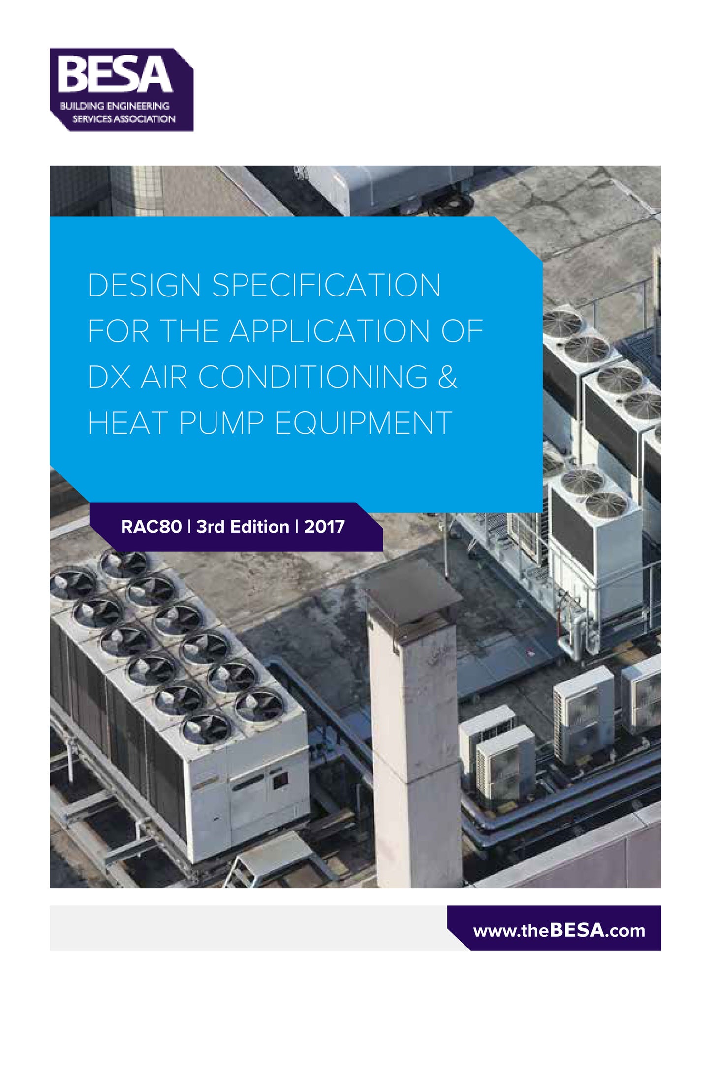Design Specification For DX Air Conditioning And Heat Pump, a BESA publication.
