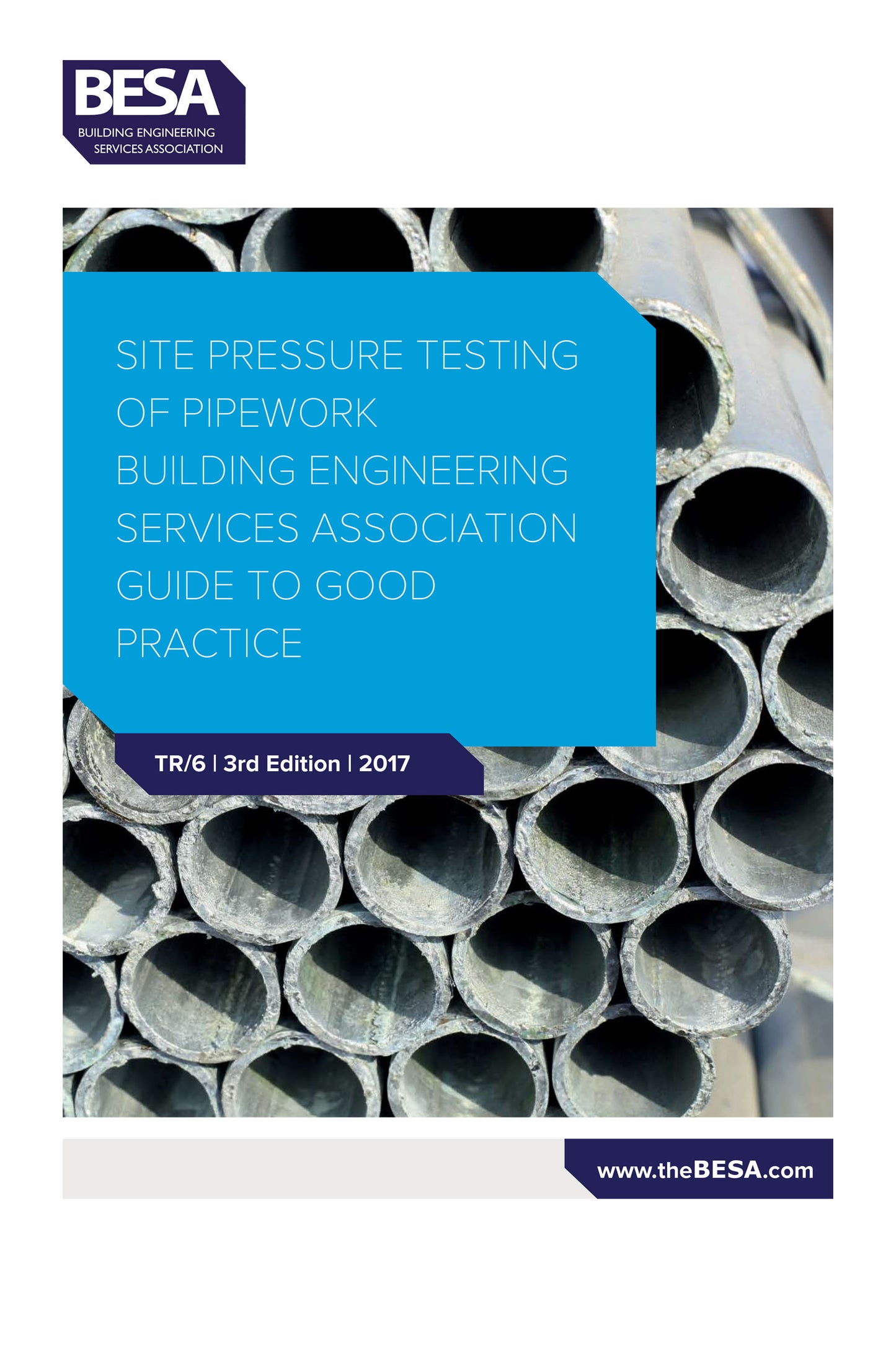 TR 6 Site Pressure Testing Of Pipework, a BESA Publication.