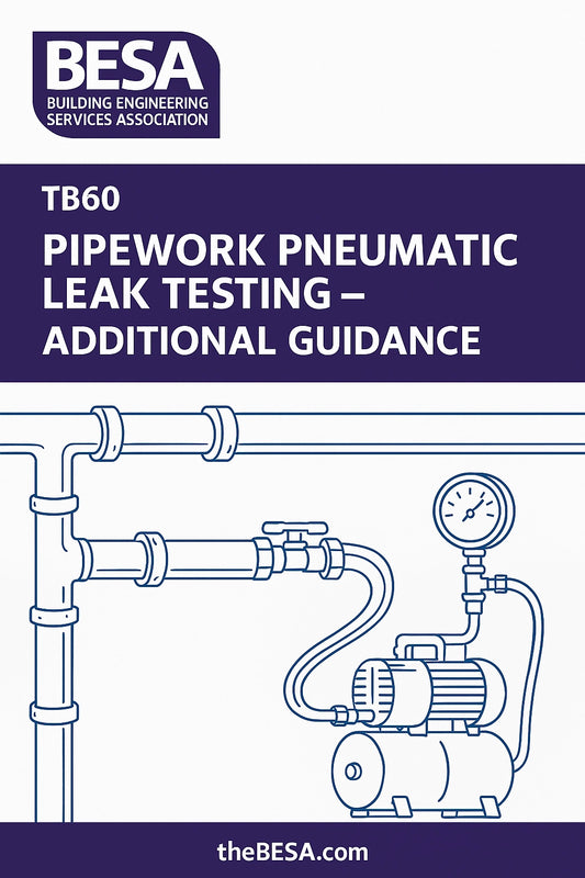 Cover of BESA Technical Bulletin TB60 on pipework pneumatic leak testing additional guidance.